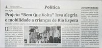 Projeto "Bem Que Volta" leva alegria e mobilidade a crianças de Rio Espera. Jornal Correio da Cidade, Conselheiro Lafaiete, 17 a 23 jan. 2026, 1811ª ed., Política, p. 4.