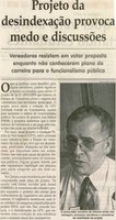 Projeto da desindexação provoca medo e discussões: vereadores resistem em votar proposta enquanto não conhecerem plano de carreira para funcionalismo público. Jornal Correio da Cidade, Conselheiro Lafaiete,  04 abr. 2009, p. 02.