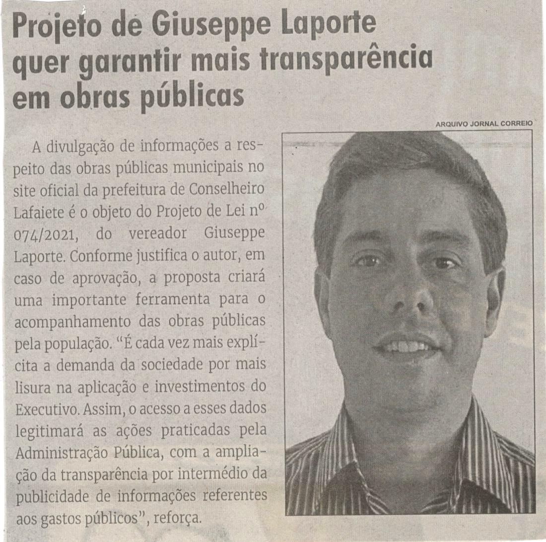 Projeto de Giuseppe Laporte quer garantir mais transparência em obras públicas. Jornal Correio da Cidade, Conselheiro Lafaiete, 20 nov. 2021, 1603ª ed., Caderno Política, p. 6.