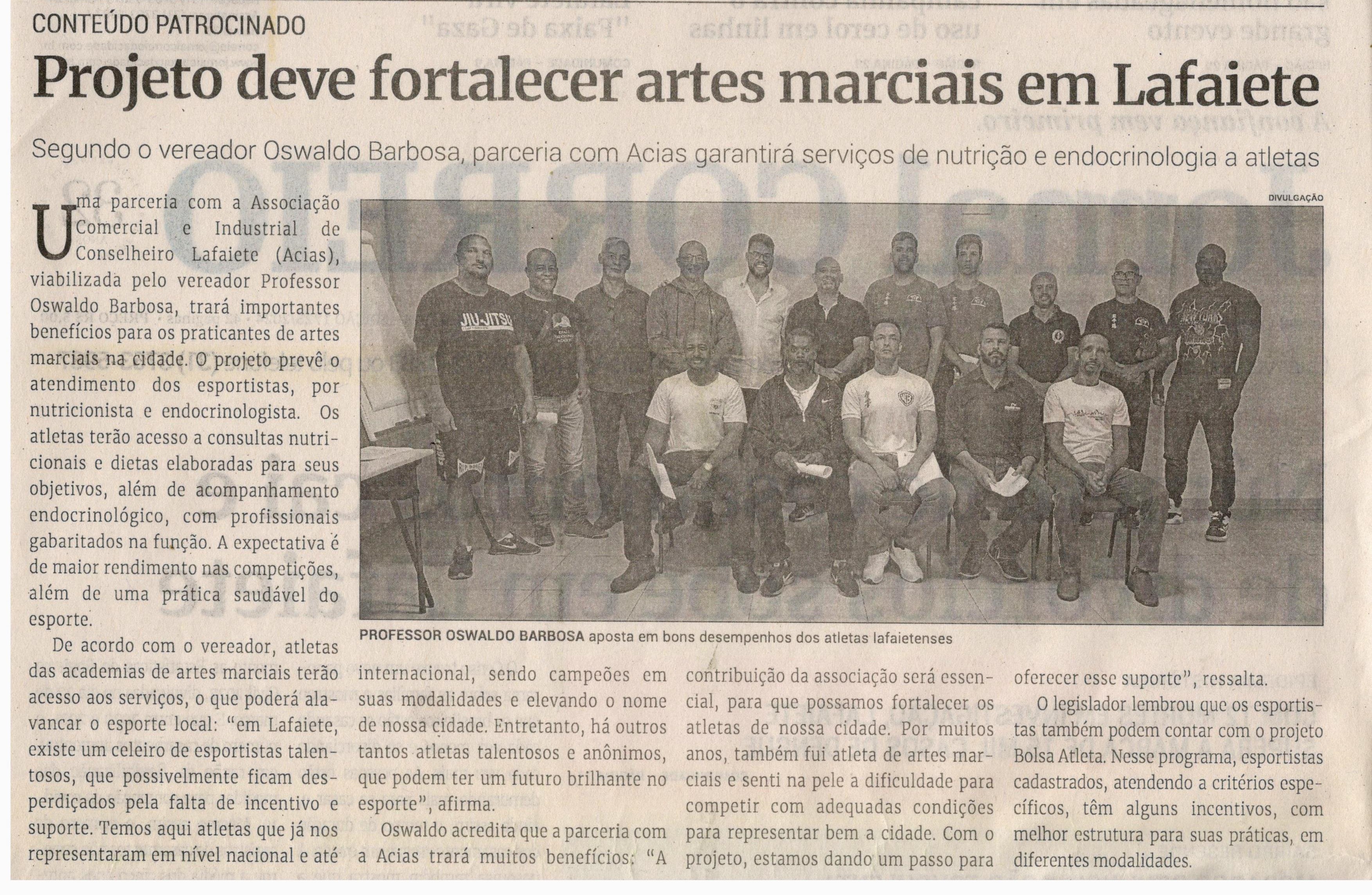 Projeto deve fortalecer artes marciais em Lafaiete. Jornal Correio da Cidade, Conselheiro Lafaiete de 06 a 12 de abr. de 2024, 1725ª ed., Política, p. 02.