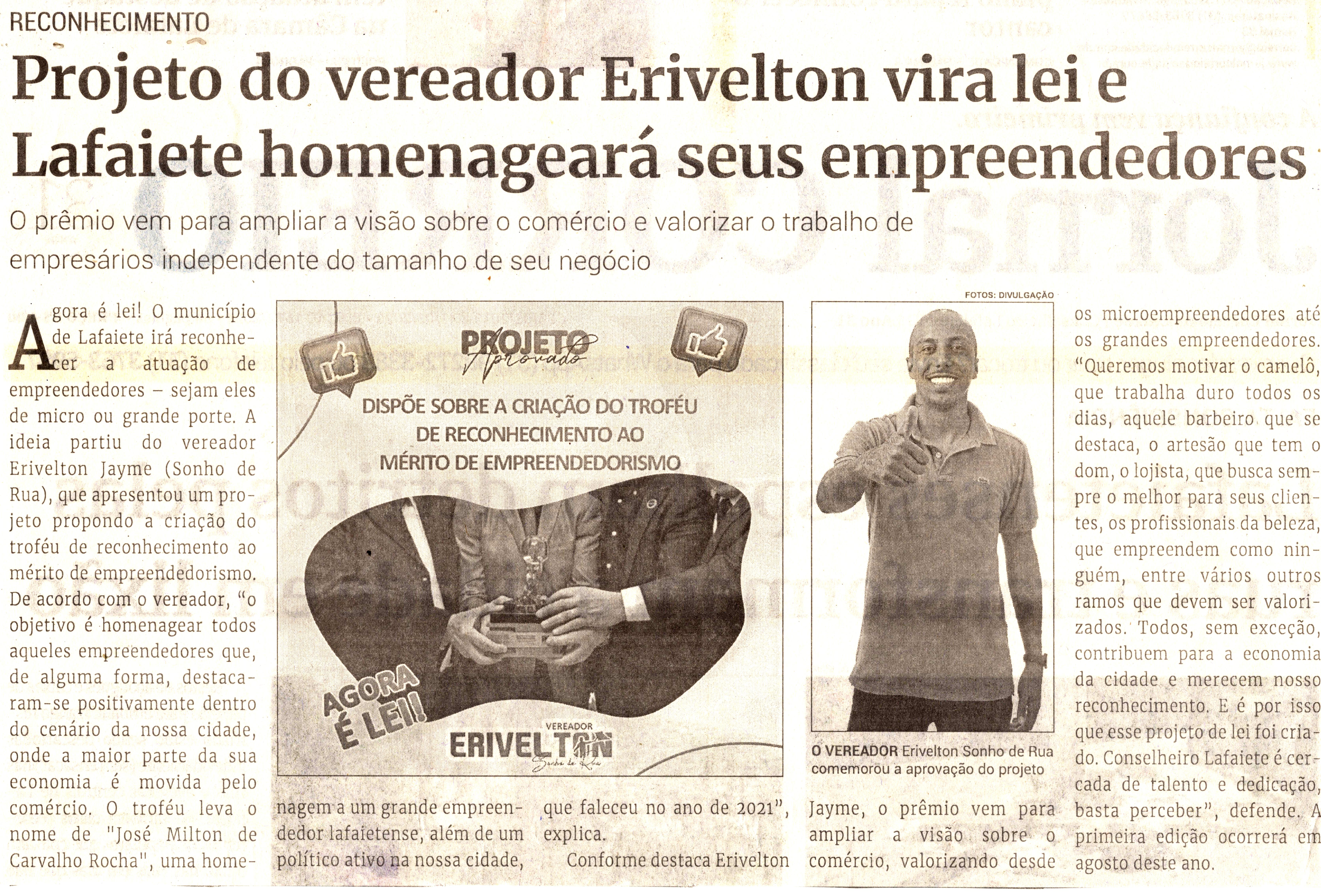 Projeto do vereador Erivelton vira lei e Lafaiete homenageará seus empreendedores. Jornal Correio da Cidade, Conselheiro Lafaiete de 25 a 31 de mar. de 2023, 1672ª ed. Caderno Política, p. 2.