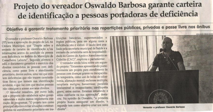 Projeto do vereador Oswaldo Barbosa garante carteira de identificação a pessoas portadoras de deficiência. Jornal Correio da Cidade, 27 abr. 2019 a 03 mai. 2019. 1471ª ed., Caderno Política, p. 6.