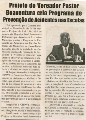  Projeto do Vereador Pastor Boaventura cria Programa de Prevenção de Acidentes nas Escolas. Jornal Nova Gazeta, Conselheiro lafaiete, 10 mar. 2006, 403ª ed. p. 07.