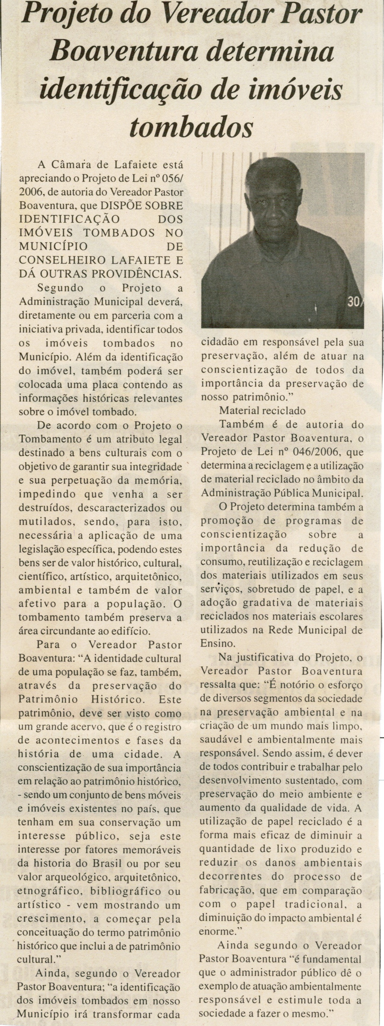  Projeto do Vereador Pastor Boaventura determina identificação de imóveis tombados. Jornal Nova Gazeta, Conselheiro Lafaiete, 29 abr. 2006, 410ª ed., p. 02.