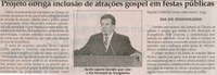 Projeto obriga inclusão de atrações gospel em festas públicas. Jornal Correio da Cidade, Conselheiro Lafaiete, 29 jun. 2013, p. 05.