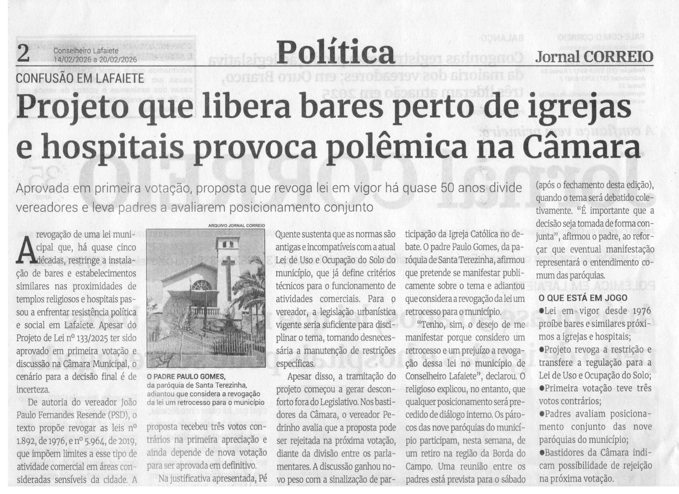 Projeto que libera bares perto de igrejas e hospitais provoca polêmica na Câmara. Jornal Correio da Cidade, Conselheiro Lafaiete, 14 a 20 fev. 2026, 1815ª ed., Política, p. 2.