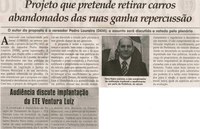Projeto que pretende retirar carros abandonados das ruas ganha repercussão: o autor da proposta é o vereador Pedro Loureiro (DEM); o assunto será discutido e votado pelo plenário. Jornal Correio da Cidade, Conselheiro Lafaiete, 07 set. 2013, p. 02.