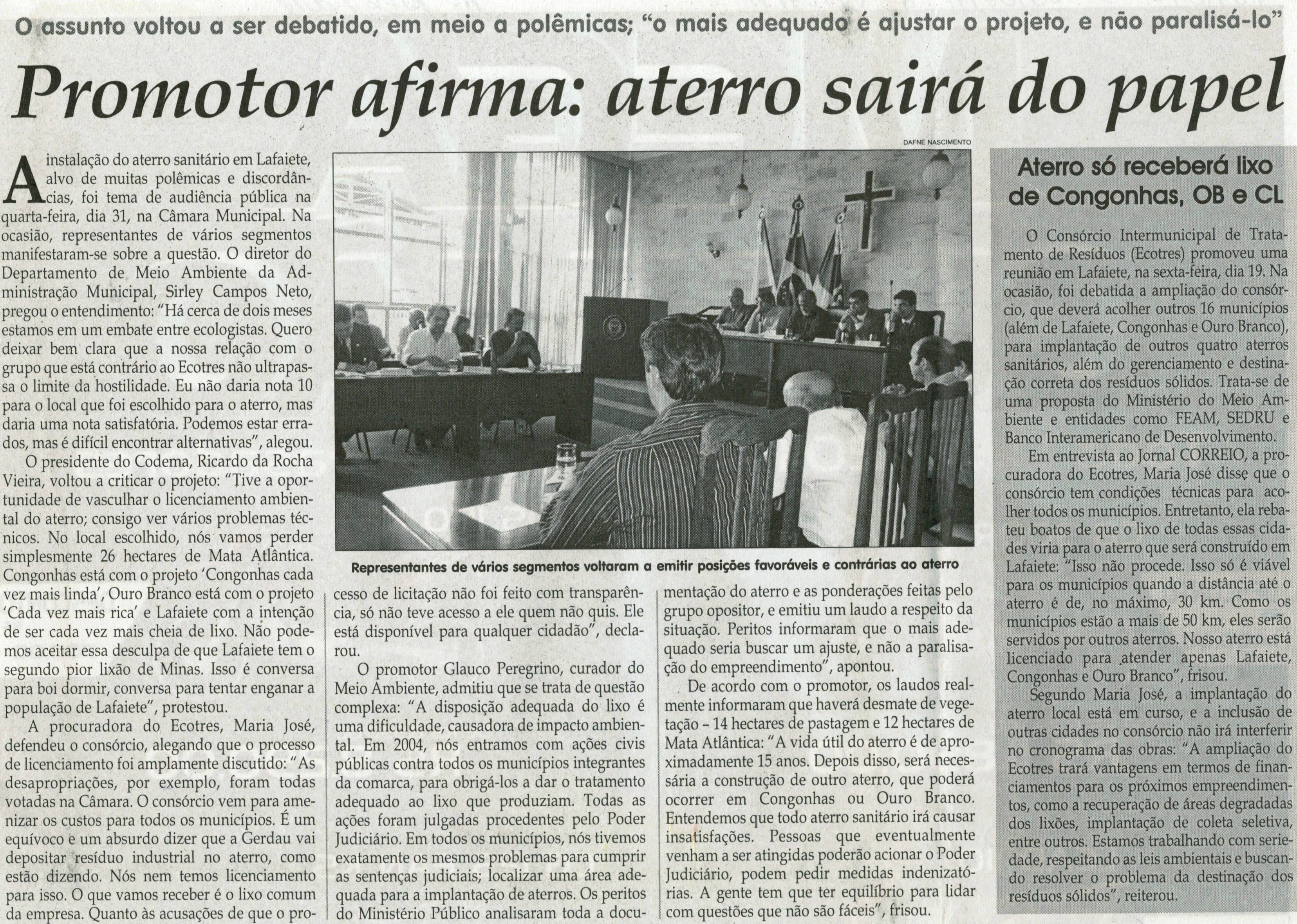 Promotor afirma: aterro sairá do papel: o assunto voltou a ser debatido, em meio a "polêmicas"; "o mais adequado é ajustar o projeto, e não paraliá-lo". Jornal Correio da Cidade, Conselheiro Lafaiete, 09 set. 2011, p. 04.