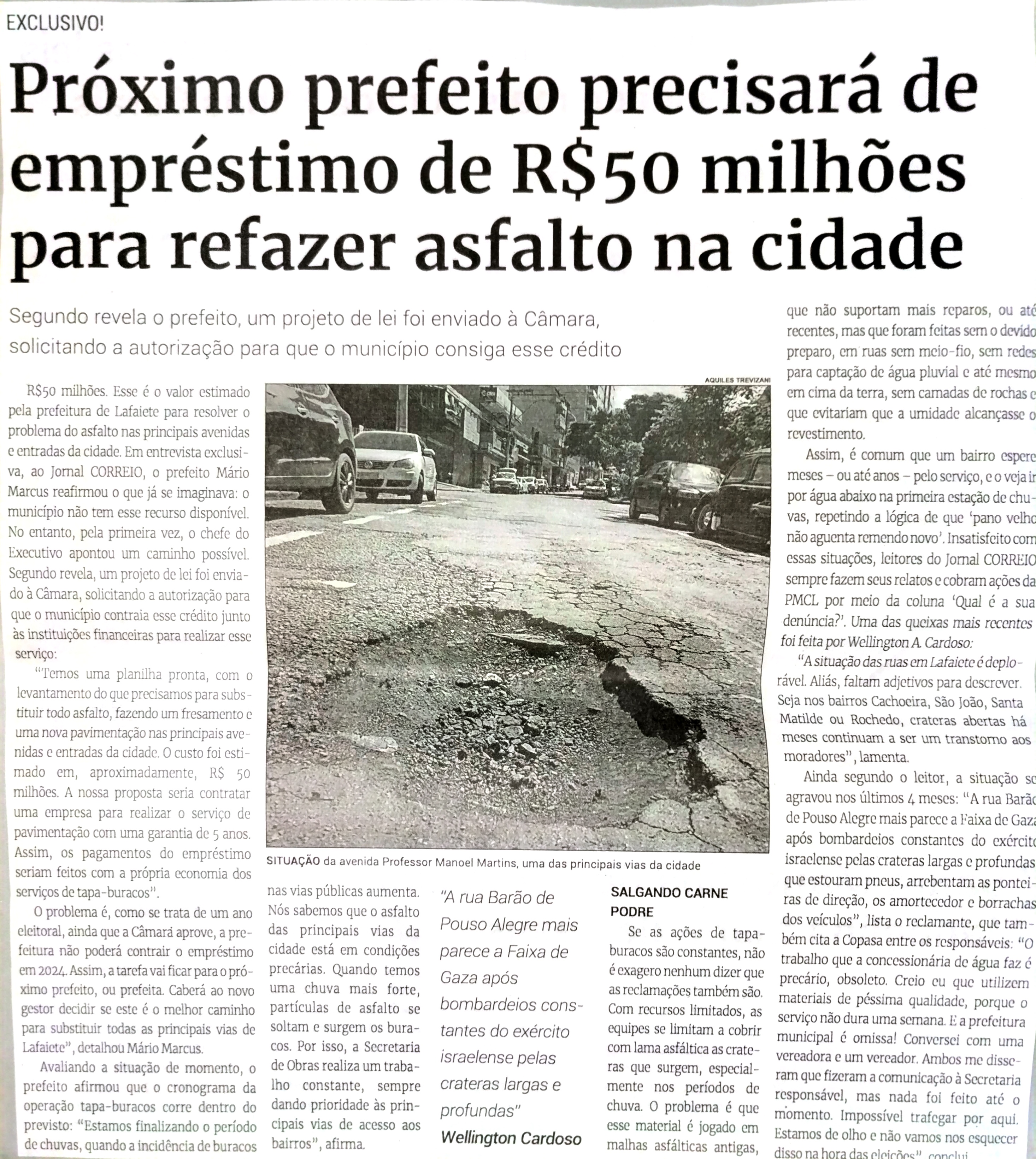 Próximo prefeito precisará de empréstimo de R$50 milhões para refazer asfalto na cidade. Jornal Correio da Cidade, Conselheiro Lafaiete de 13 a 19 de abr. de 2024, 1726ª ed., Comunidade, p. 08.