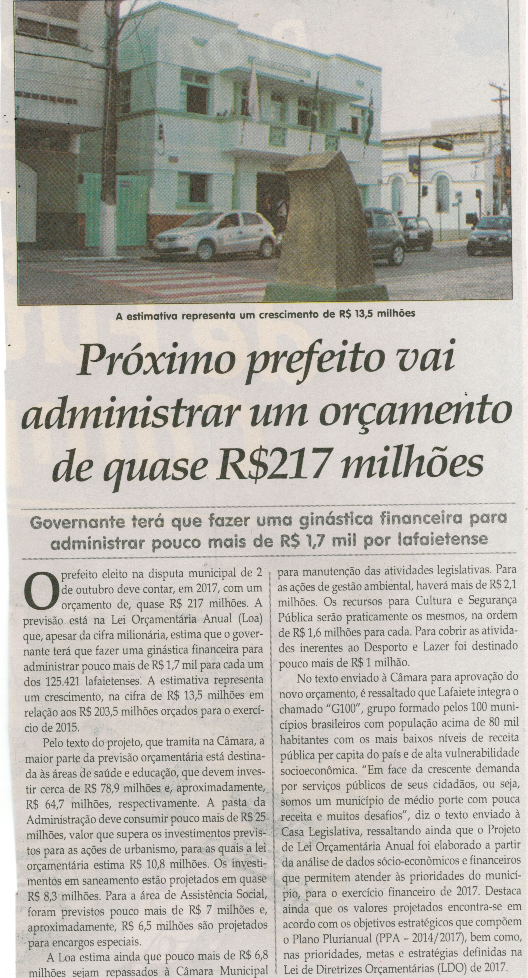 Próximo prefeito vai administrar um orçamento de quase R$217 milhões. Jornal Correio da Cidade, Conselheiro Lafaiete, 30 set  a 07 out. 2016, 1337ª ed. Caderno. Política., p. 6. 