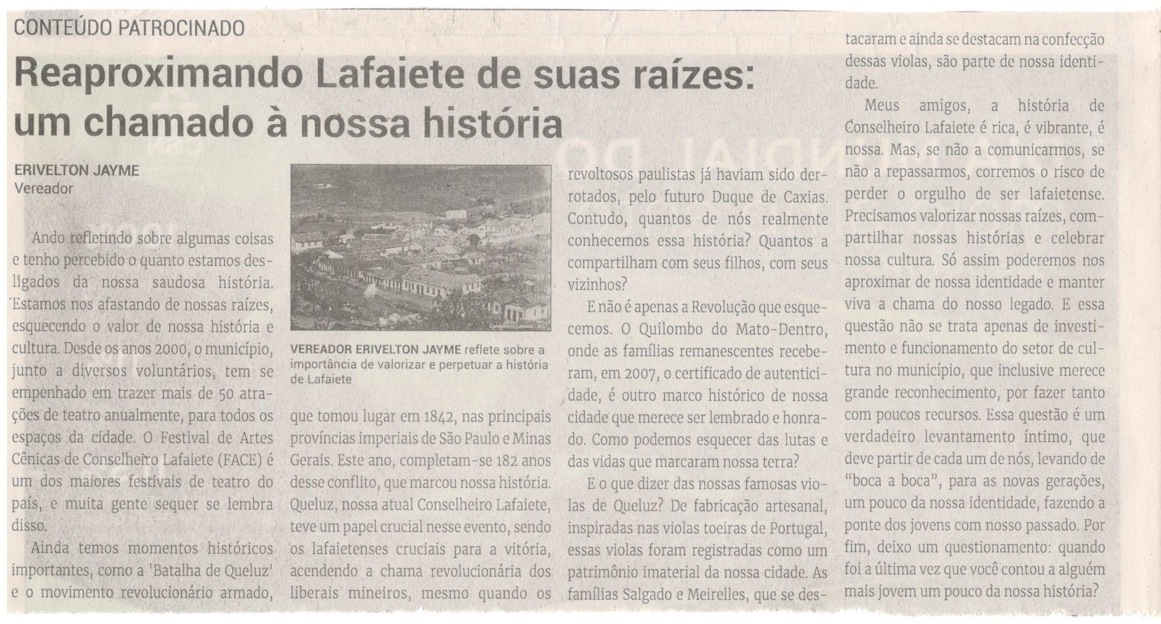 Reaproximando Lafaiete de suas raízes: um chamado à nossa história. Jornal Correio da Cidade, Conselheiro Lafaiete, 08 a 14 de jun. 2024, 1734ª ed., Política, p. 4.
