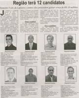 Região terá 12 canditados: somente 8 são de Lafaiete e juntos eles pretendem gastar cerca de R$18 milhões. Correio de Minas, Conselheiro Lafaiete, 12 jul. 2014, p. 3.