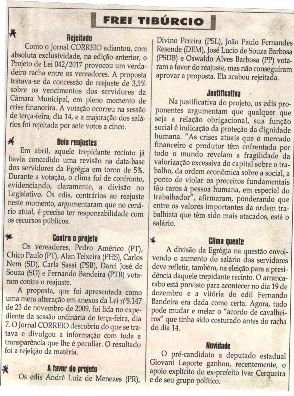 Rejeitado; Dois reajustes; Contra o projeto; A favor do projeto; Clima quente. Jornal Correio da Cidade, Conselheiro Lafaiete, 18 nov. 2017 a 24 nov. 2017, 1396ª ed., Caderno Opinião, Frei Tibúrcio, p 08.