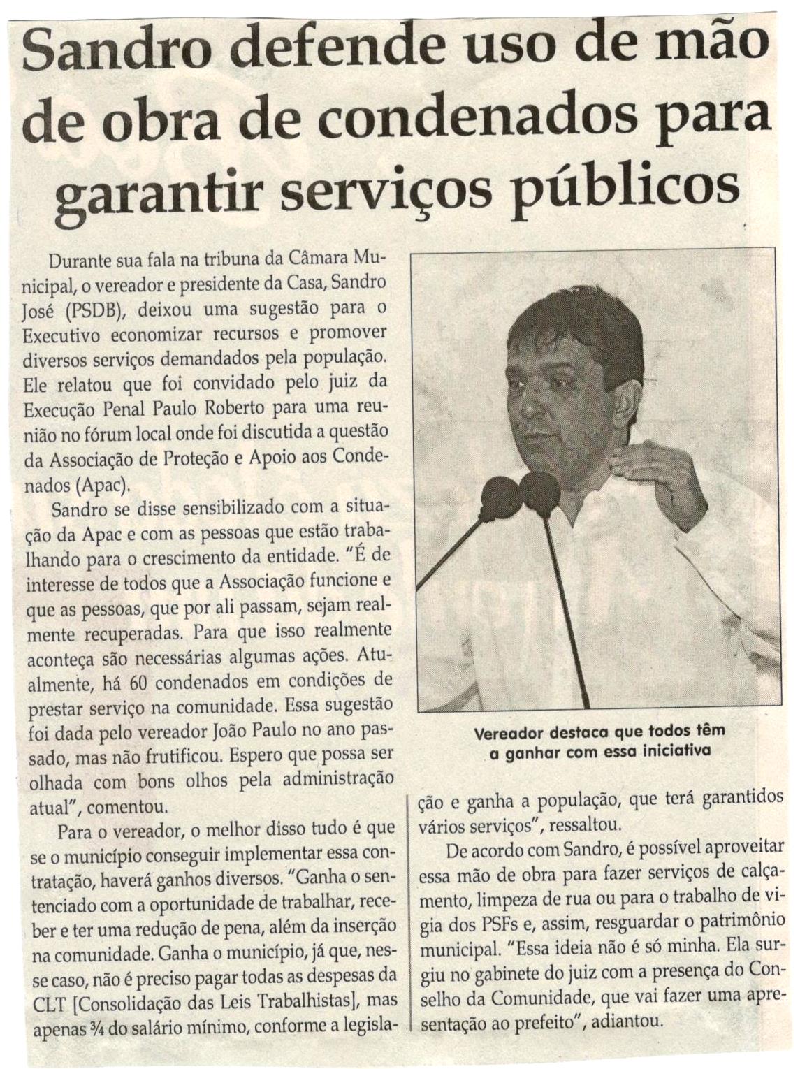 Sandro defende uso de mão de obra de condenados para garantir serviços públicos. Jornal Correio da Cidade, Conselheiro Lafaiete, 29 abr. 2017 a 05 mai. 2017, 1367ª ed., Caderno Política,p.6.