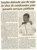 Sandro defende uso de mão de obra de condenados para garantir serviços públicos. Jornal Correio da Cidade, Conselheiro Lafaiete, 29 abr. 2017 a 05 mai. 2017, 1367ª ed., Caderno Política,p.6.