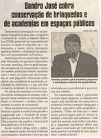 Sandro José cobra conservação de brinquedos e de academias em espaços públicos. Jornal Correio da Cidade, 11 ago. 2018 a 17 ago. 2018. 1434ª ed., Caderno Política, p. 6.