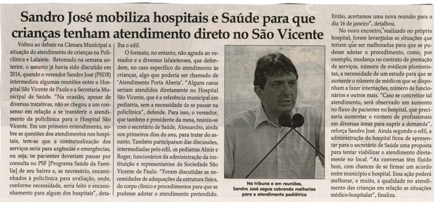 Sandro José mobiliza hospitais e Saúde para que crianças tenham atendimento direto no São Vicente. Jornal Correio da Cidade, Conselheiro Lafaiete, 04 fev. 2017 a 10 fev. 2017, 1355ª ed. Caderno Político, p. 4.