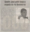Sandro José pede limpeza urgente do rio Bananeiras. Jornal Correio da Cidade, 12 out. a 18 out 1495ª ed., Caderno Política, p. 6.