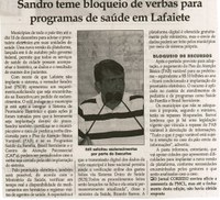 Sandro teme bloqueio de verbas para programas de saúde em Lafaiete. Jornal Correio da Cidade, Conselheiro Lafaiete, 03 a 09 dez. 2016, 1346ª ed., Caderno Política, p. 6.