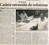 Segurança : Cadeia necessita de reformas: delegado busca apoio para assegurar a integridade da estrutura do prédio. Jornal Correio da Cidade, Conselheiro Lafaiete, 27 jan. 2007, 839ª ed., p. 02.