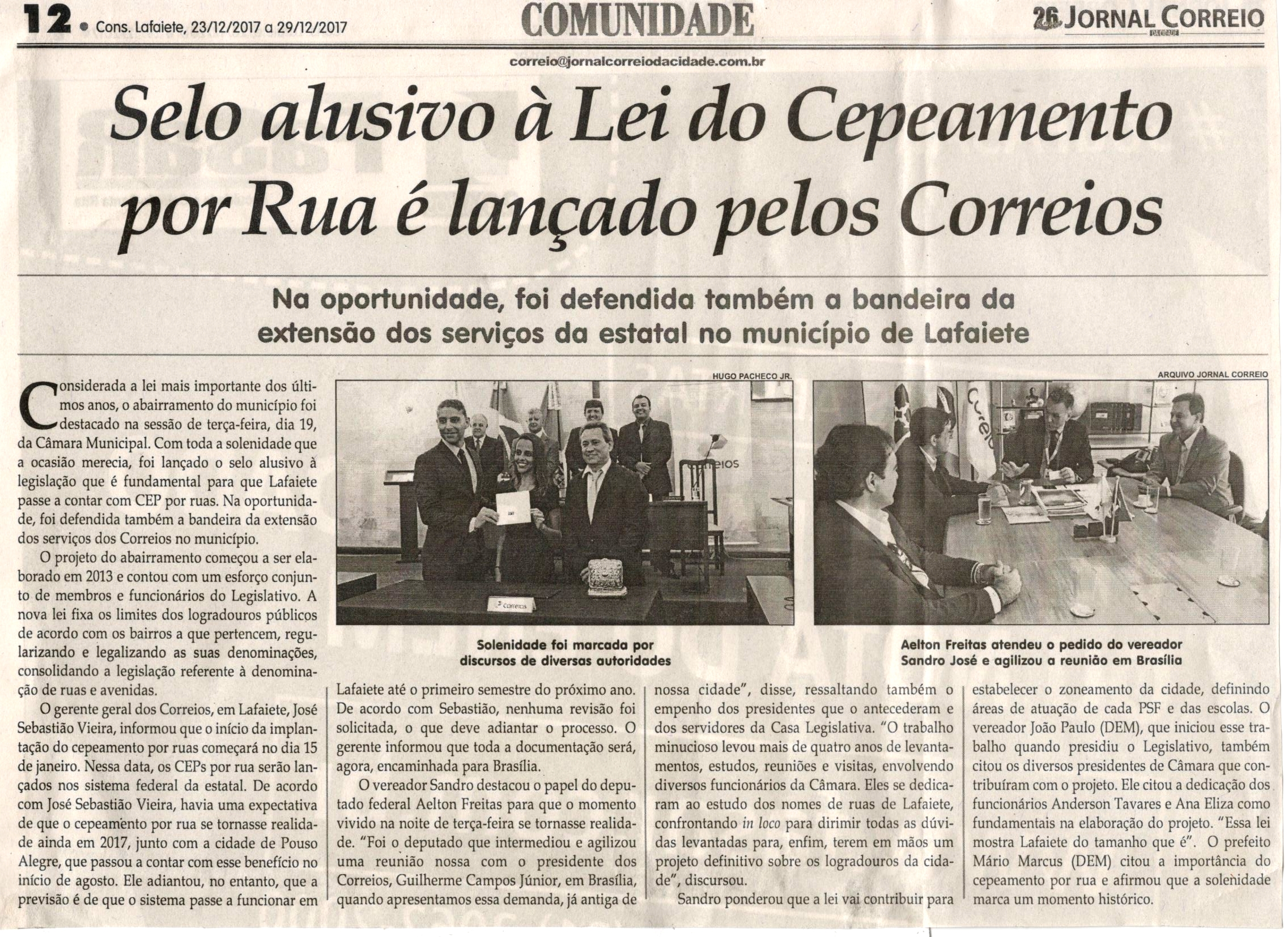 Selo alusivo à Lei do Cepeamento por Rua é lançada pelos Correios. Jornal Correio da Cidade, Conselheiro Lafaiete, 23 dez. 2017 a 29 dez. 2017, 1401ª ed., Caderno Comunidade, p 12.