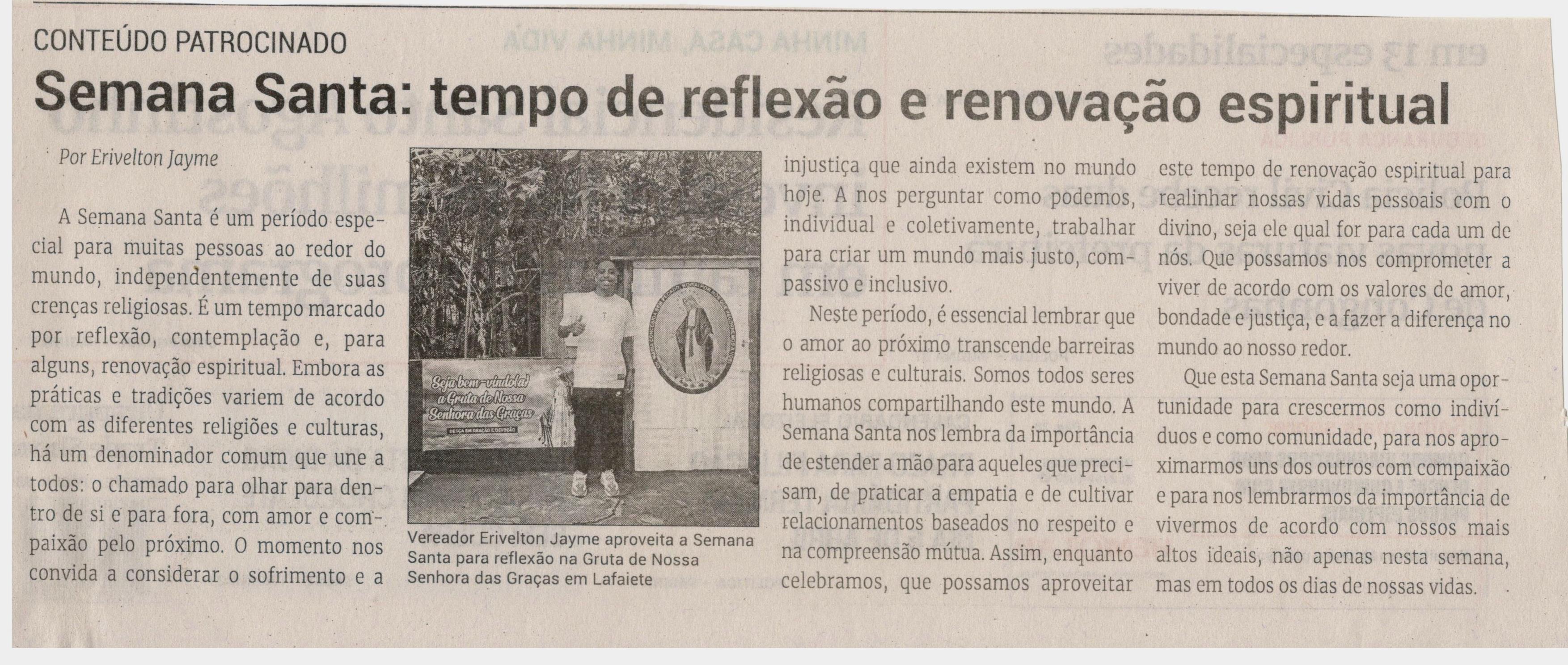 Semana Santa: tempo de reflexão e renovação espiritual. Jornal Correio da Cidade, Conselheiro Lafaiete de 30 a 05 de abr. de 2024, 1724ª ed., Política, p. 02.