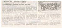 Simone do Carmo celebra conquistas importantes para CL. Jornal Correio da Cidade, Conselheiro Lafaiete, 25 jul. a 01 ago. 2025, 1790ª ed., Política, p. 2.