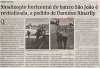 Sinalização horizontal do bairro São João revitalizada, a pedido de Damires Rinarlly. Jornal Correio da Cidade, Conselheiro Lafaiete de 18 a 24 de nov. de 2023, 1706ª ed., Política, p. 04.