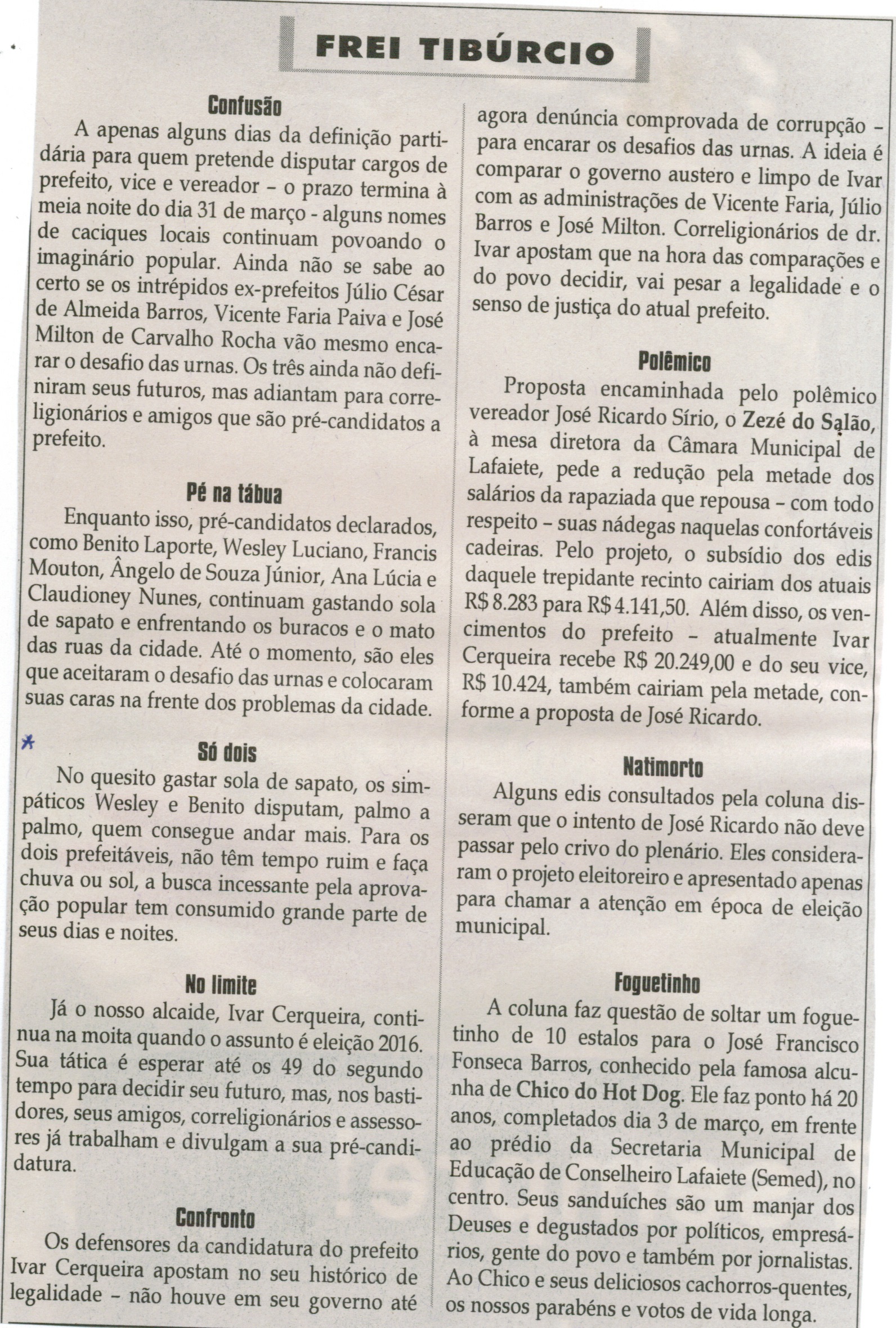 Só dois. Jornal Correio da Cidade, Conselheiro Lafaiete, 19 a25 mar. 2016, 1309ª ed. , Caderno Opinião, Frei Tibúrcio, p. 8.