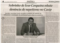 Sobrinho de Ivar Cerqueira rebate denúncia de nepotismo no CASIP. Jornal Correio da Cidade, Conselheiro Lafaiete, 04 a 10 jun. 2016, 1320ª ed., Caderno Política, p. 4.