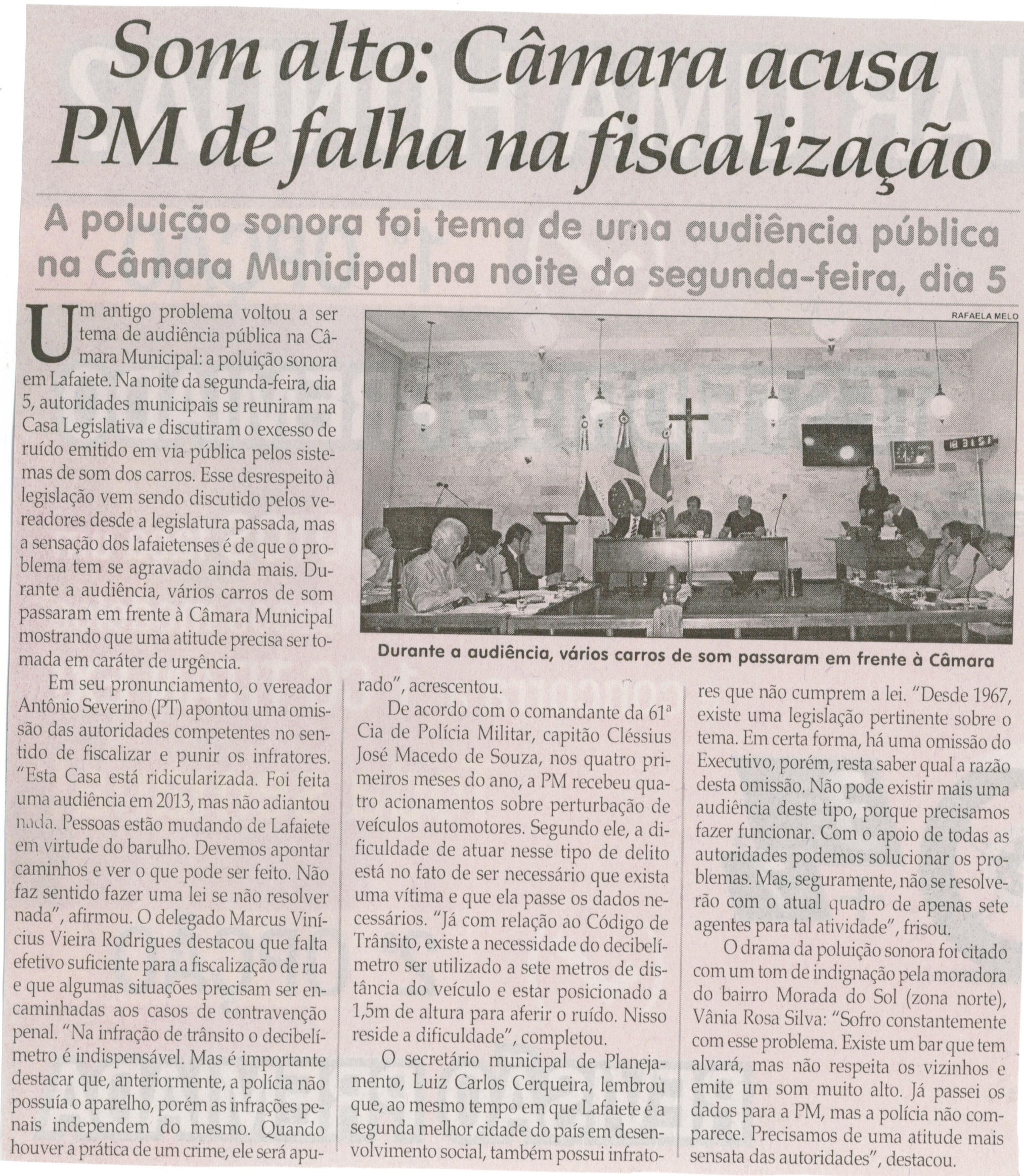 Som alto: Câmara acusa PM de falha na fiscalização: a poluição sonora foi tema de uma audiência pública, na Câmara Municipal, na noite de segunda-feira, dia 5. Jornal Correio da Cidade, Conselheiro Lafaiete,  03 mai. 2014, p. 4.
