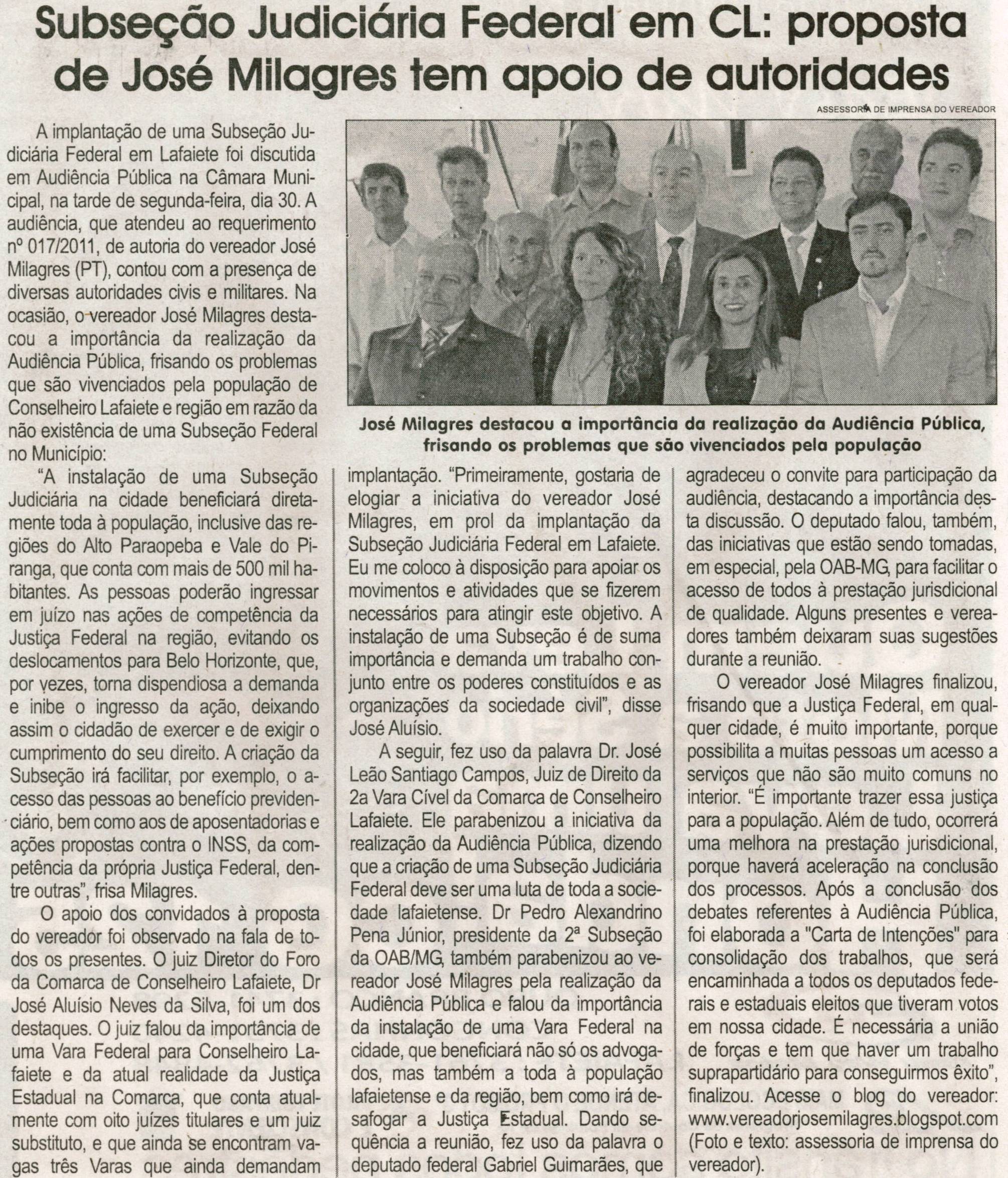 Subseção Judiciária Federal em CL proposta de José Milagres tem apoio de autoridades. Jornal Correio da Cidade, Conselheiro Lafaiete,  04 jun. 2011, p. 04.
