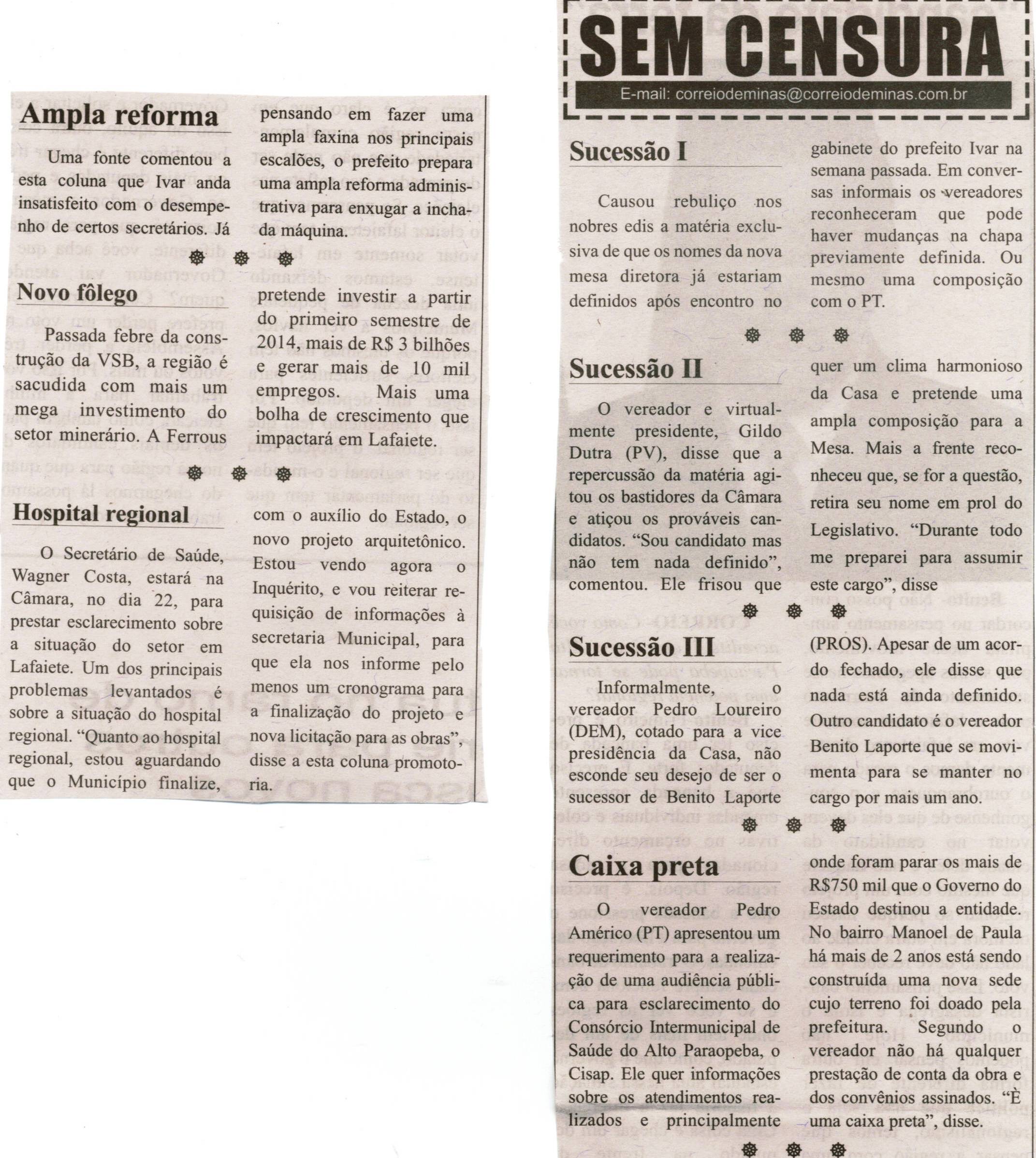 Sucessão I;  Sucessão II; Sucessão III; Hospital Regional.  Correio de Minas, Conselheiro Lafaiete,  19 out. 2013, Sem Censura, p. 04.