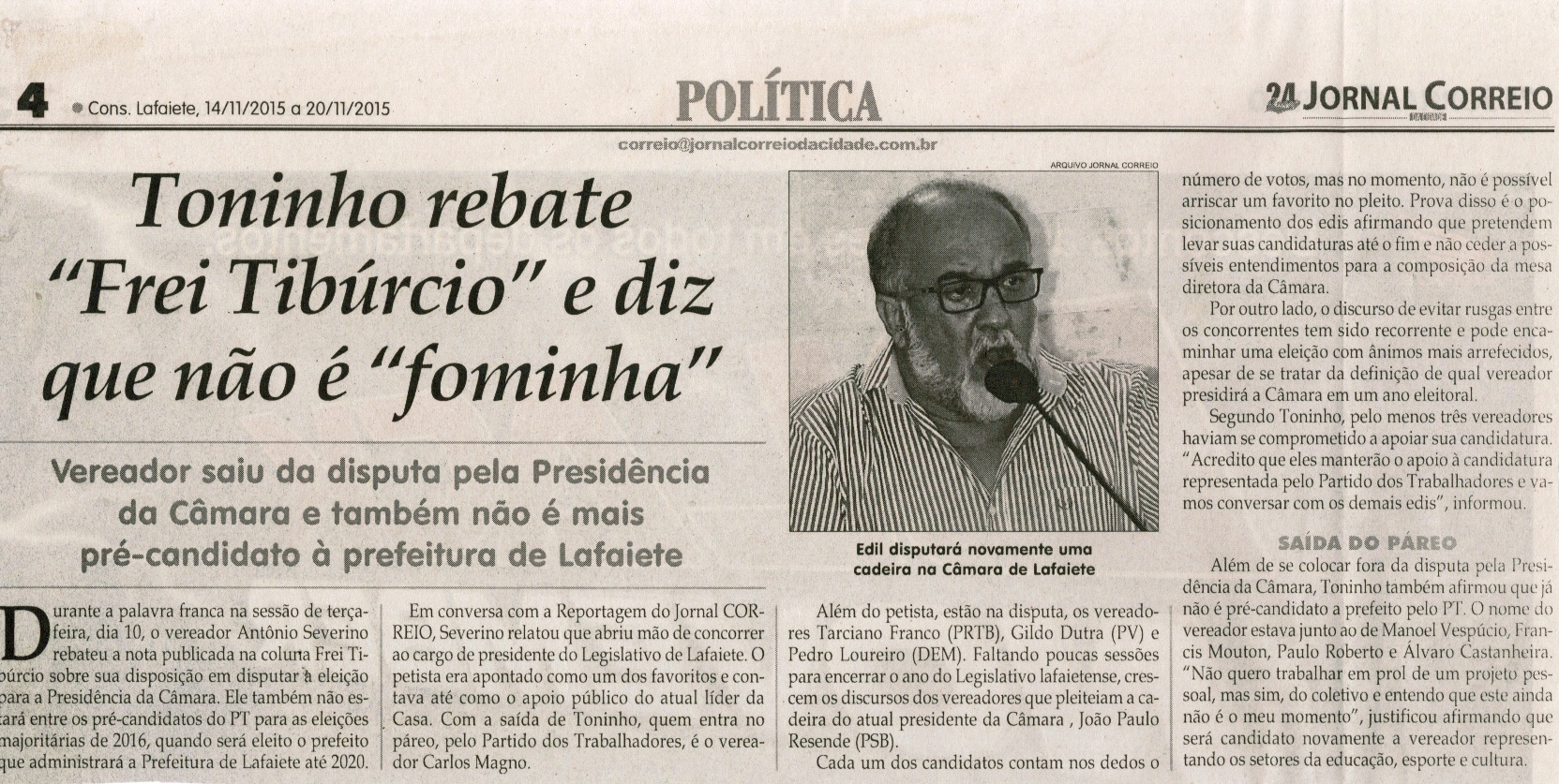 Toninho rebate  "Frei Tibúrcio" e diz que não é "fominha". Jornal Correio da Cidade, Conselheiro Lafaiete, 14 a 20 nov., 1291ª ed., Caderno Política, p. 4