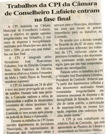 Trabalhos da CPI da Câmara de Conselheiro Lafaiete entram na fase final. Folha Livre, Conselheiro Lafaiete, 29 set. 2007, 340ª ed., p. 02.