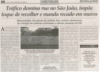 Tráfico domina rua no São João, impõe toque de recolher e manda recado em muros. Jornal Correio da Cidade, 04 a 10 jun. 2016, 1320ª ed., Caderno Comunidade, p. 22.