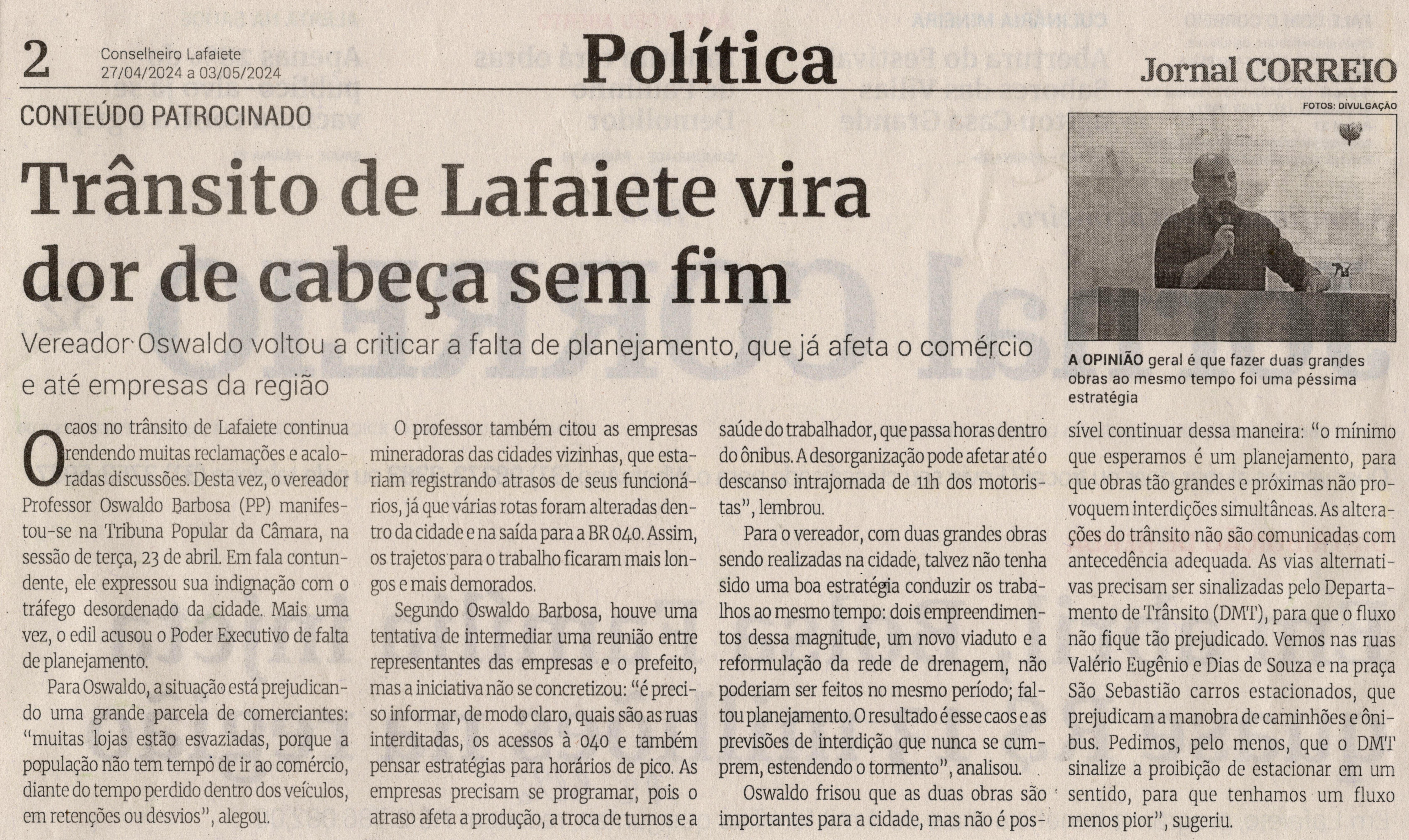 Trânsito de Lafaiete vira dor de cabeça sem fim. Jornal Correio da Cidade, Conselheiro Lafaiete de 27 a 03 de mai. de 2024, 1728ª ed., Política, p. 02.