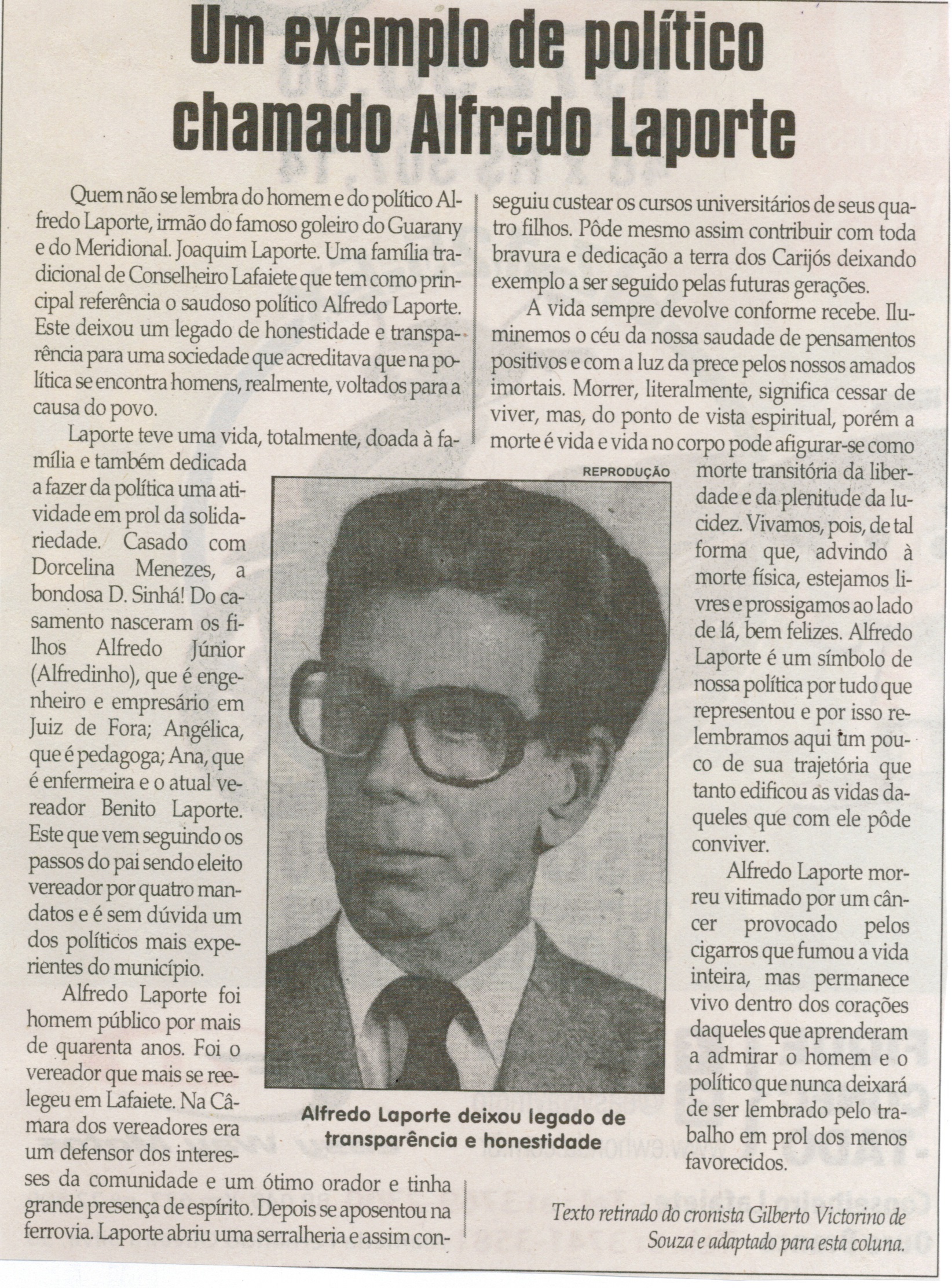 Um exemplo de político chamado Alfredo Laporte. Jornal Correio da Cidade, Conselheiro Lafaiete, 06 a 12 fev. 2016, 1303ª ed. , Caderno Política, p. 4.