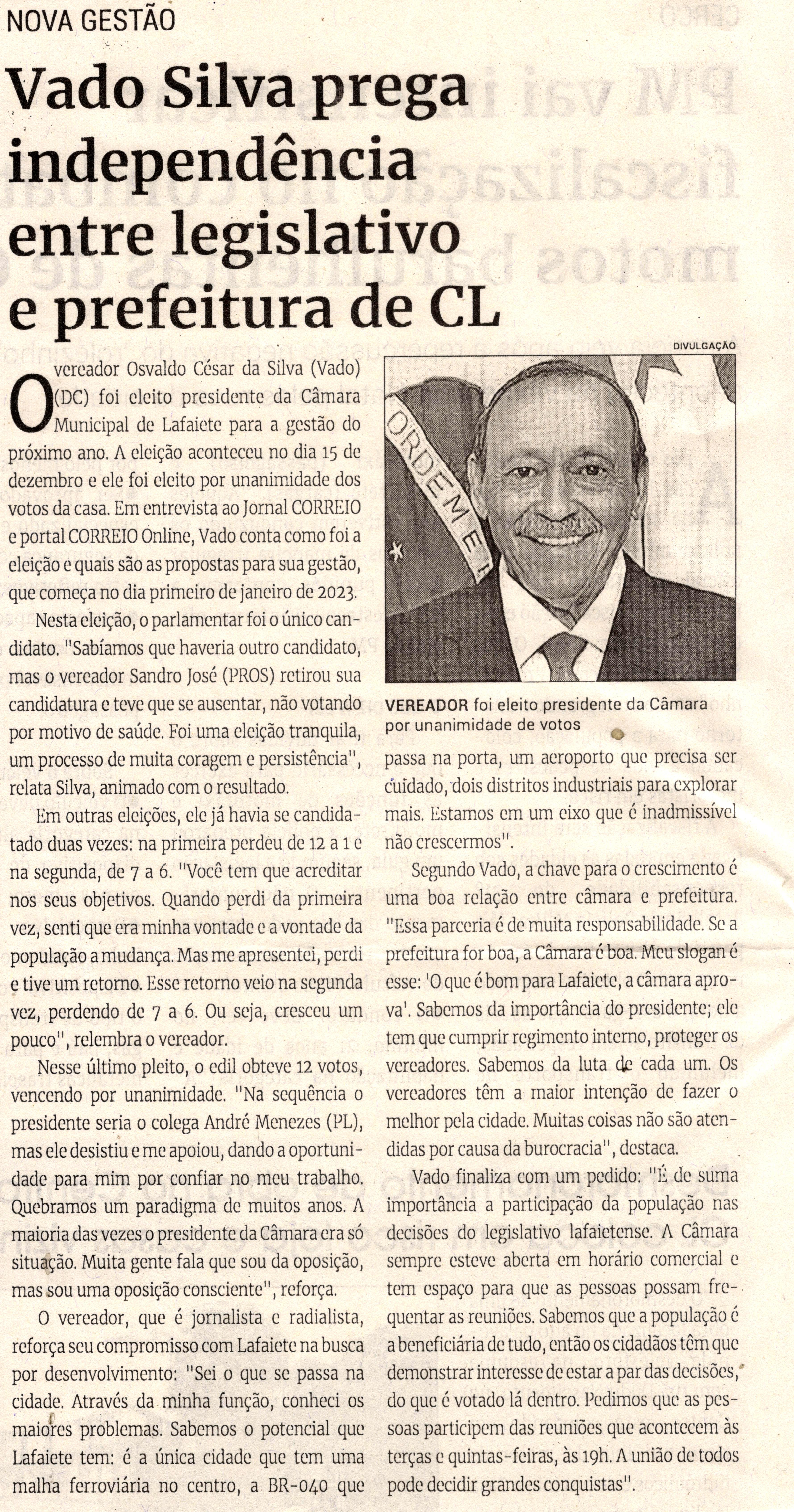 Vado Silva prega independência entre legislativo e prefeitura de CL. Jornal Correio da Cidade, Conselheiro Lafaiete de 31 de dez. de 2022 a 06 de jan. de 2023, 1660ª ed. Caderno Política, p.10.