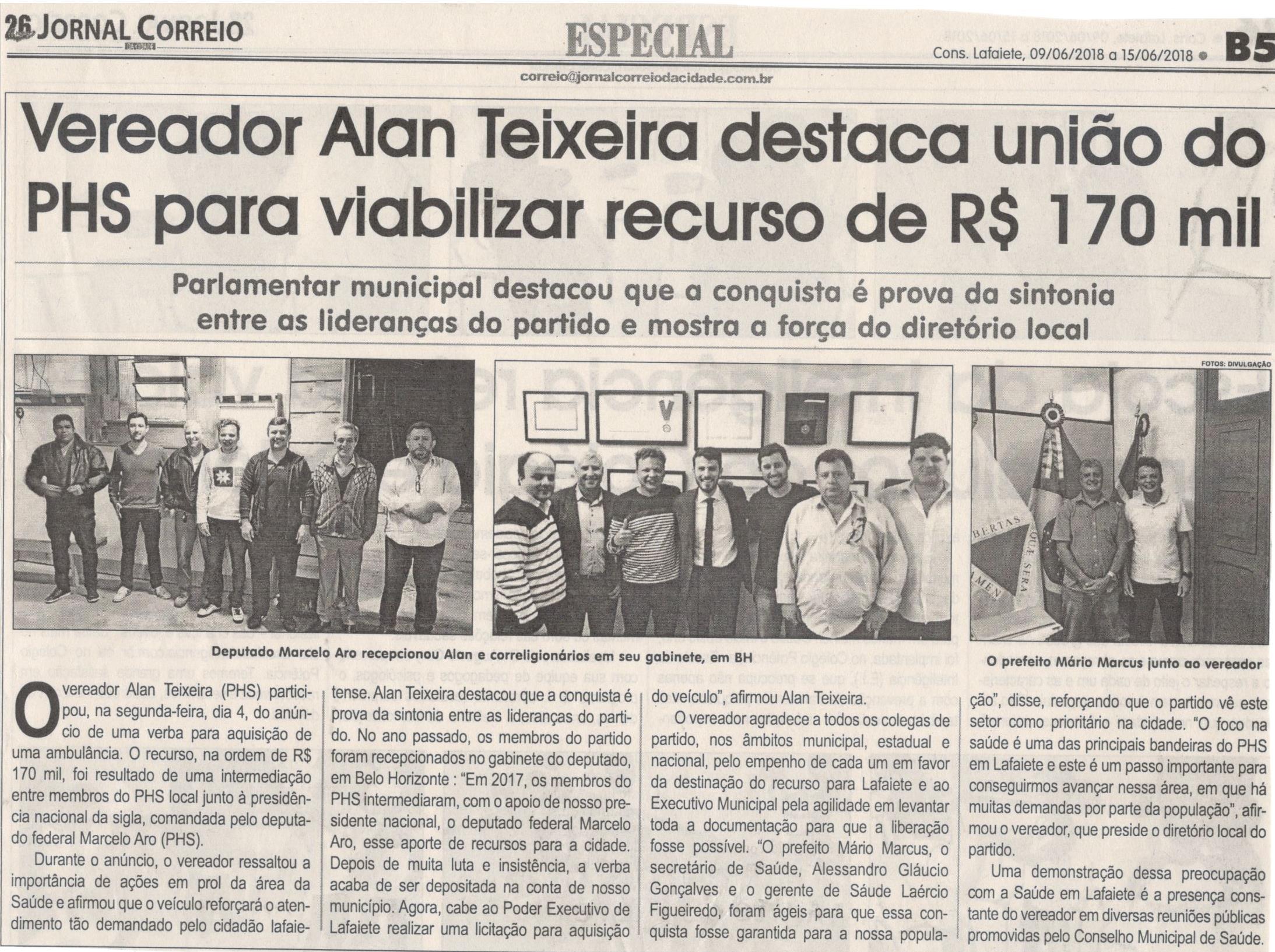 Vereador Alan Teixeira destaca união do PHS para viabilizar recurso de R$ 170 mil. Jornal Correio da Cidade, 09 jun. 2018 a 15 jun. 2018. 1425ª ed., Caderno Política, p. 6.