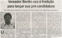 Vereador Benito usa a tradição para lançar sua pré-candidatura: ele defendeu também a criação de um blocão com lideranças políticas. Correio de Minas, Conselheiro Lafaiete, 14 mar. 2015, p. 02.