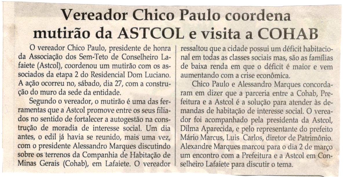 Vereador Chico Paulo coordena mutirão da ASTCOL e visita a COHAB. Jornal Correio da Cidade, Conselheiro Lafaiete, 03 fev. 2018 a 09 fev. 2018, 1407ª ed., Caderno Política, p 06.