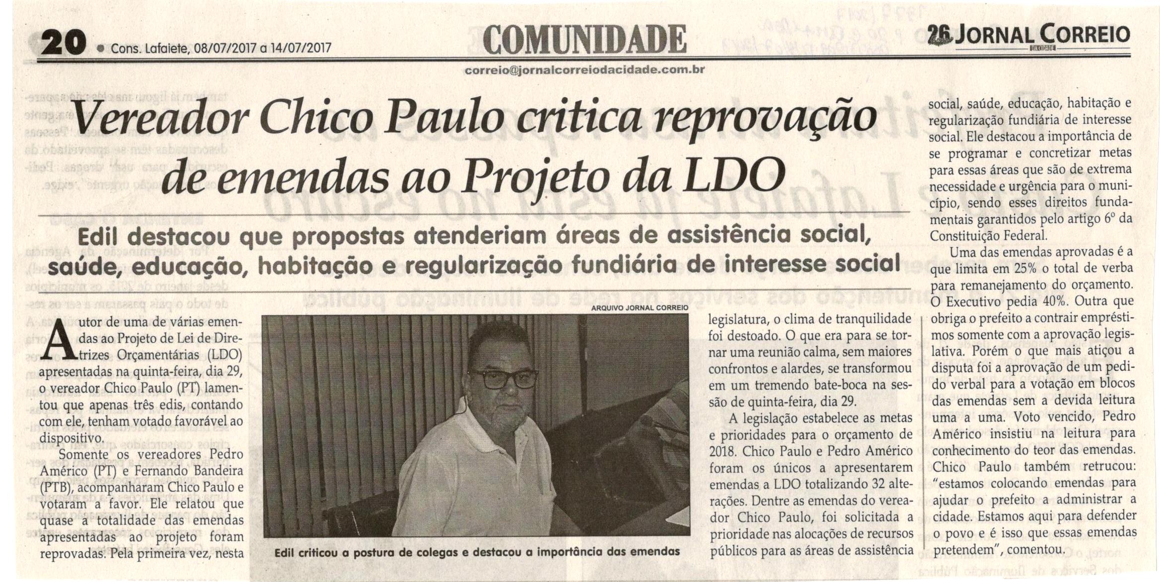 Vereador Chico Paulo critica reprovação de emendas ao Projeto da LDO. Jornal Correio da Cidade, Conselheiro Lafaiete, 08 jul. 2017 a 14 jul. 2017, 1377ª ed., Caderno Comunidade,p. 20