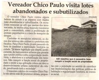 Vereador Chico Paulo visita lotes abandonados e subutilizados. Jornal Correio da Cidade, Conselheiro Lafaiete, 13 jan. 2018 a 19 jan. 2018, 1404ª ed., Caderno Política, p 06.