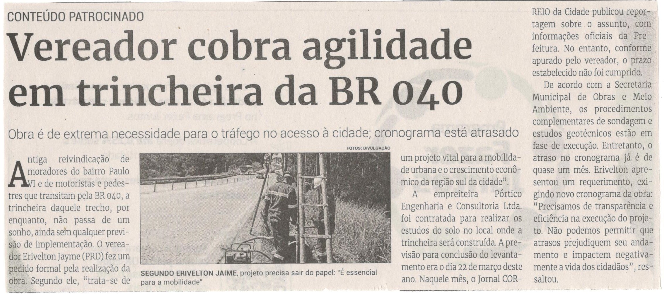 Vereador cobra agilidade em trincheira da BR 040. Jornal Correio da Cidade, Conselheiro Lafaiete, 18 a 24 de mai. 2024, 1731ª ed., Política, p. 4.