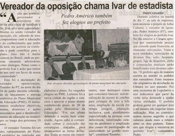 Vereador da oposição chama Ivar de estadista: Pedro Américo também fez elogios ao prefeito. Correio de Minas, Conselheiro Lafaiete, 04 jul. 2015, 409ª ed., p. 3.