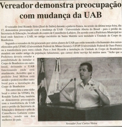 Vereador demonstra preocupação com mudança da UAB. Jornal Nova Gazeta, Conselheiro Lafaiete,  21 fev. 2009, 552ª ed. p.04.