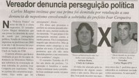 Vereador denuncia perseguição política: Carlos Magno insinua que sua prima foi demitida por retaliação a sua denuncia de  nepotismo envolvendo a sobrinha do Prefeito Ivar Cerqueira. Correio de Minas, Conselheiro Lafaiete, 08 fev. 2014, p. 3.