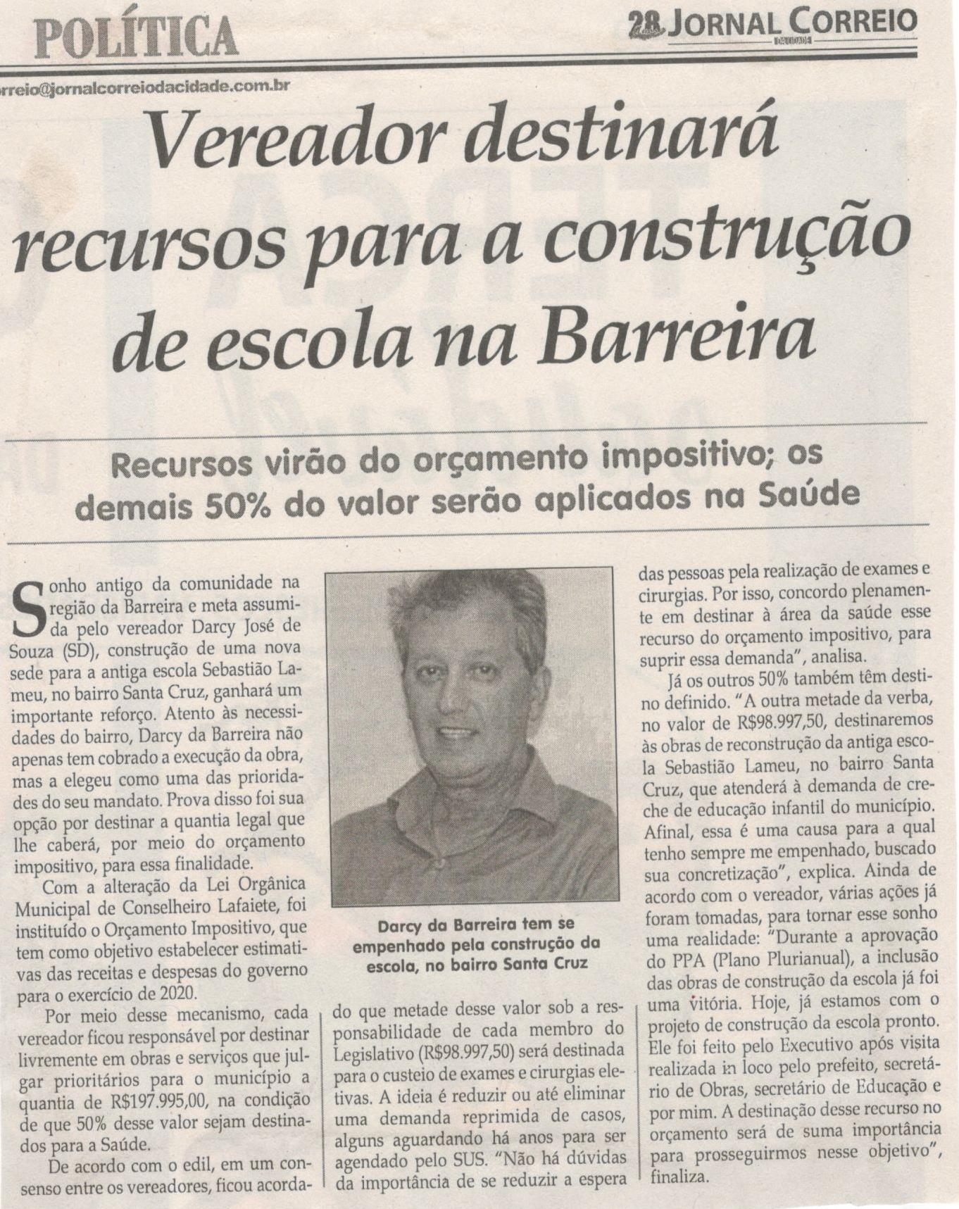 Vereador destinará recursos para a construção de escola na Barreira. Jornal Correio da Cidade, 02 Nov. a 08 Nov 1498ª ed., Caderno Política, p. 6.