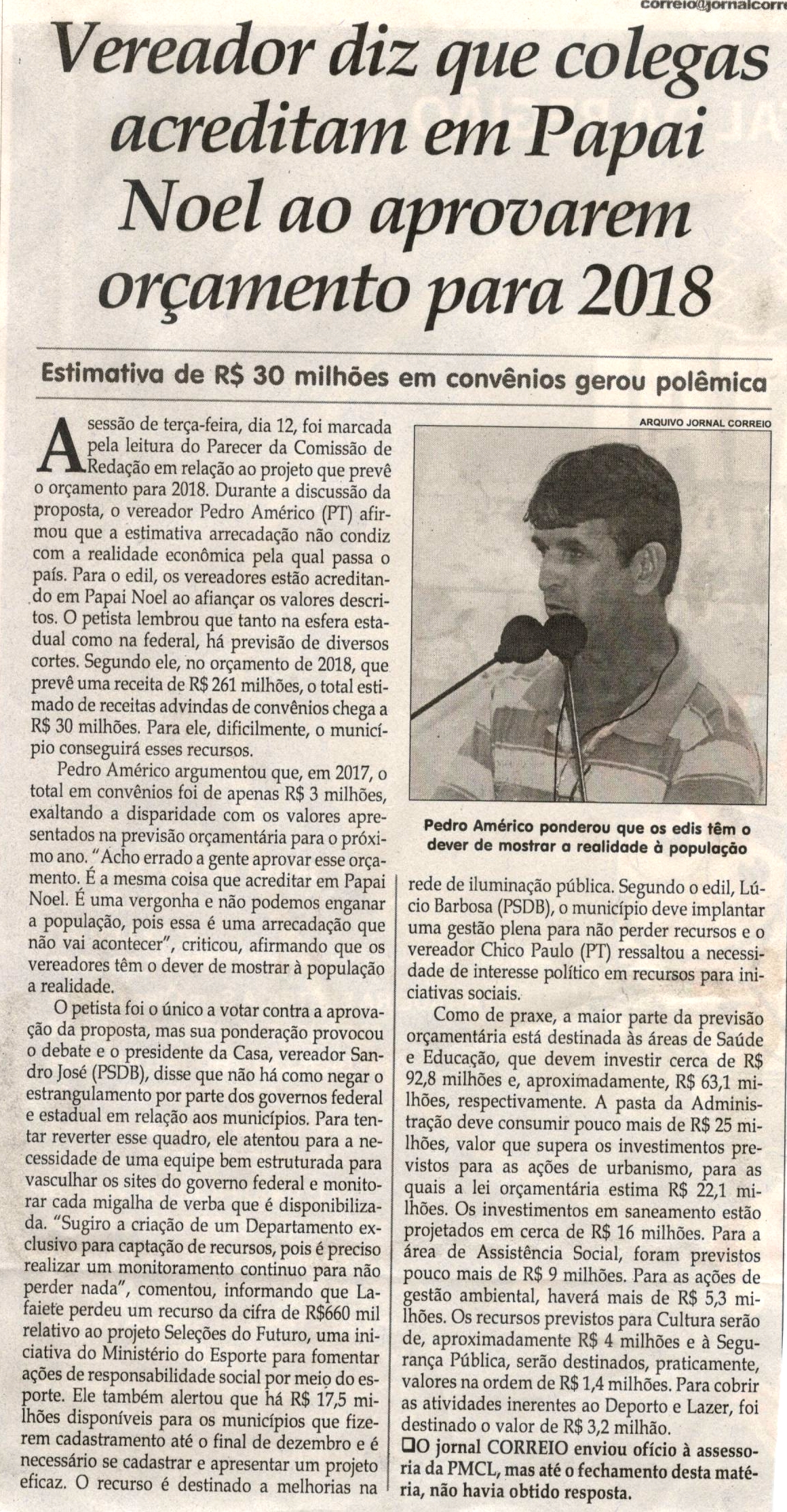 Vereador diz que colegas acreditam em Papai Noel ao aprovarem orçamento para 2018. Jornal Correio da Cidade, Conselheiro Lafaiete, 16 dez. 2017 a 22 dez. 2017, 1400ª ed., Caderno Política, p 6.